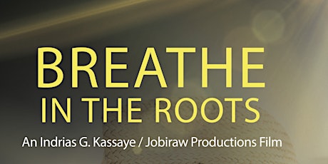 Breathe In The Roots (Director's Talk) primary image