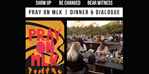 Pray on MLK | Dinner & Dialogue