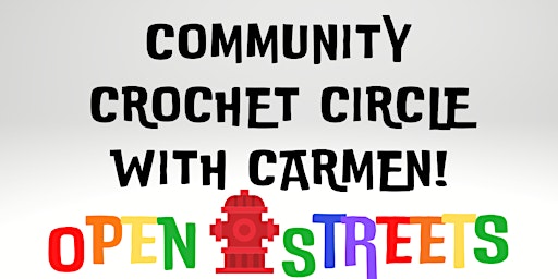 Learn to Crochet at Carmen’s Community Crochet