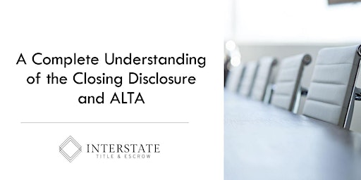 A Complete Understanding of the Closing Disclosure & ALTA