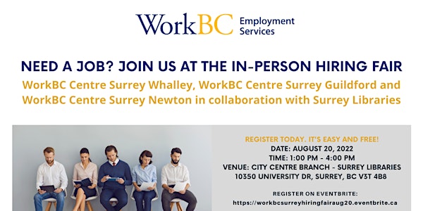 IN-PERSON HIRING FAIR BY WORKBC NORTH SURREY & NEWTON, Aug 20 at 1:00pm