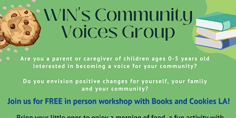 WIN's Community Voices /Voces de la Comunidad de WIN: Books and Cookies LA!