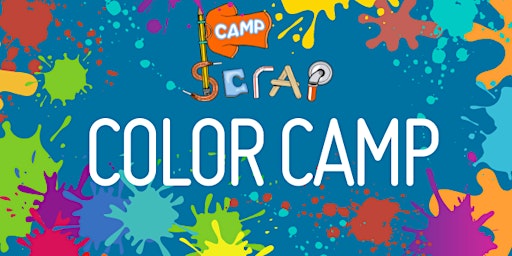 Camp SCRAP - Color Camp!