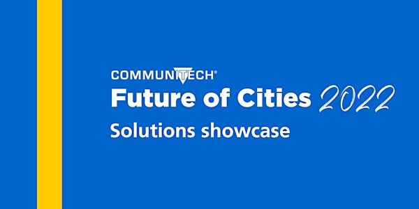 Future of Cities 2022 Solution Showcase