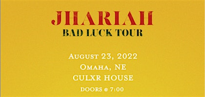 Jhariah Bad Luck Tour at Culxr House