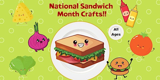 National Sandwich Month Crafts! (Kids of All Ages)