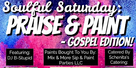 Soulful Saturday: Praise & Paint- Gospel Edition!