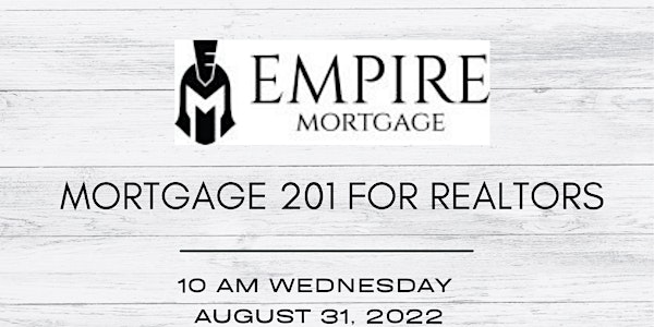 Mortgage 201 for Realtors