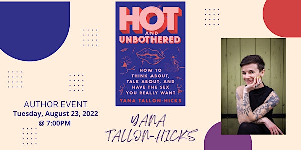 An Evening with Author Yana Tallon-Hicks: HOT AND UNBOTHERED
