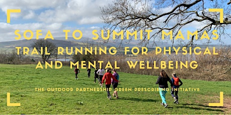 SOFA TO SUMMIT MAMAS-Trail running for mums physical and mental wellbeing