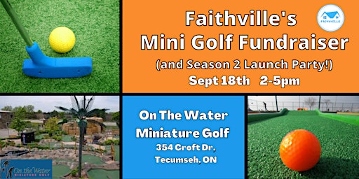 Faithville Mini Golf Fundraiser
