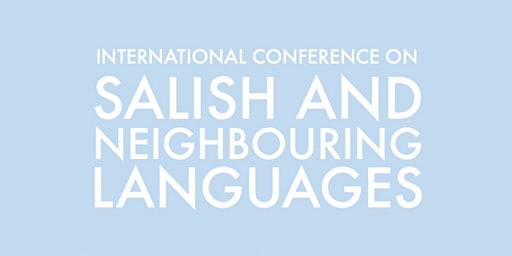 57th International Conference on Salish and Neighbouring Languages at NVIT