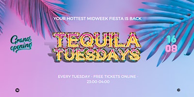 Tequila Tuesdays Summer 2022 Opening event
