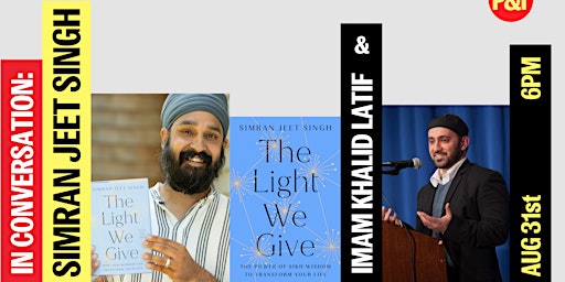 Simran Jeet Singh presents THE LIGHT WE GIVE with Imam Khalid Latif
