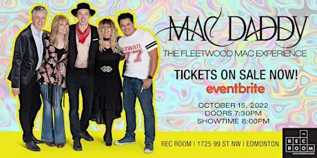 MAC DADDY - The Fleetwood Mac Experience LIVE at the Rec Room (Edm South)