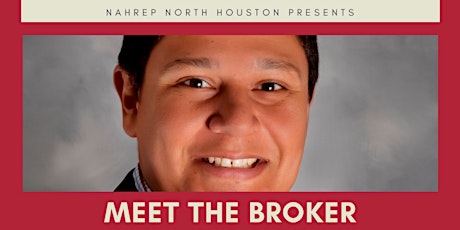 Nahrep North Houston Present Meet The Broker