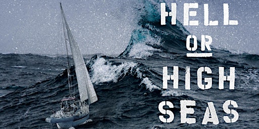 HELL OR HIGH SEAS Film Screening and Discussion