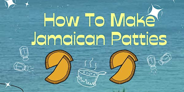 JAMAICAN COOKING  CLASS: MAKING JAMAICAN PATTIES WITH SONJDRA