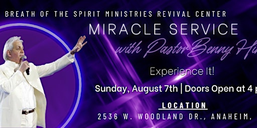 Miracle Service with Pastor Benny Hinn