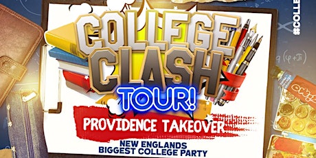 COLLEGE CLASH ( PROVIDENCE RI ) - BACK TO SCHOOL PARTY