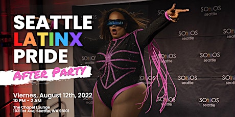 Seattle Latinx Pride - AFTER PARTY