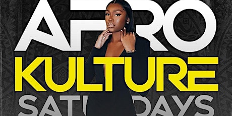 AFRO KULTURE SATURDAYS #SOLDOUTSAT