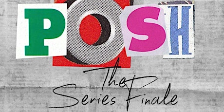 POSH: The Series Finale primary image