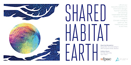 Opening Reception – Shared Habitat Earth (SHE)