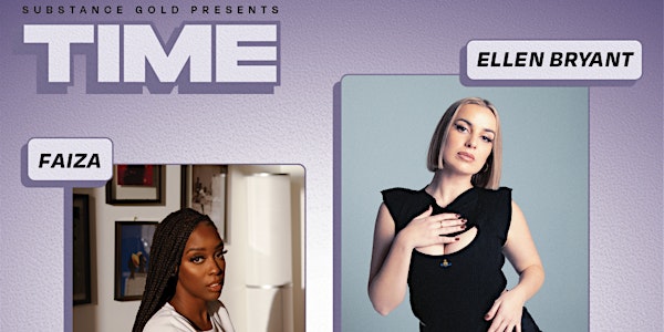 TIME - Featuring ELLEN BRYANT with Special Guest FAIZA