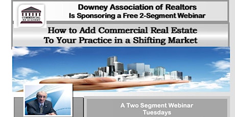 How to Add Commercial Real Estate to Your Practice in a Shifting Market