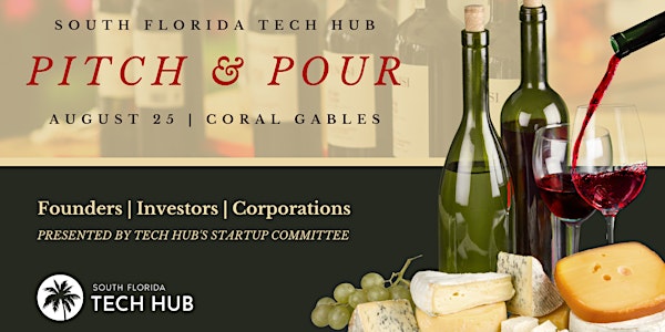PITCH & POUR| Networking Event for the Startup Community
