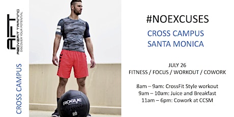 #NOEXCUSES Workout and Cowork at Cross Campus primary image