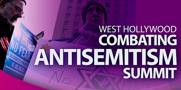 Combating Antisemitism Summit - West Hollywood