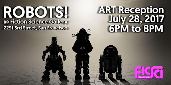 ROBOTS! Art Reception @Fiction Science Gallery