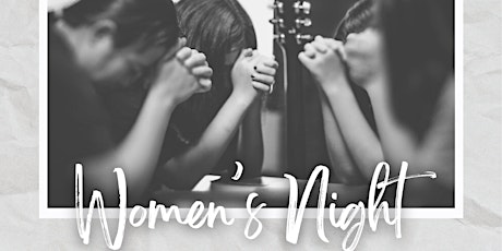 Womens Night- Dinner and encouragement