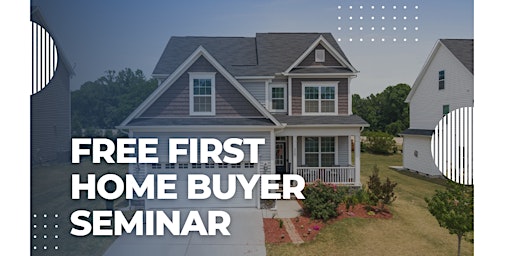 Free First Home Buyer Seminar