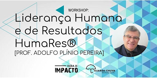 Workshop: Liderança Humana e de Resultados HumaRes®