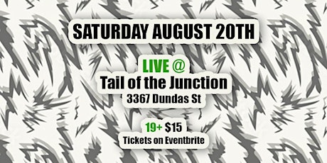 August 20th @ Tail of the Junction (19+)