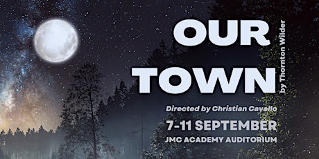 Our Town by Thornton Wilder - JMC Bachelor of Creative Arts (Acting)