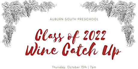 Auburn South Preschool Dingo/Bilby/Kangaroo - Class of 2022 Wine Catch Up