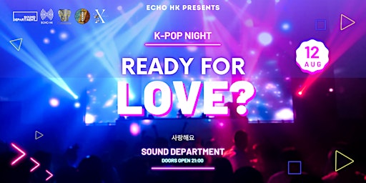 READY FOR LOVE?  K-POP NIGHT