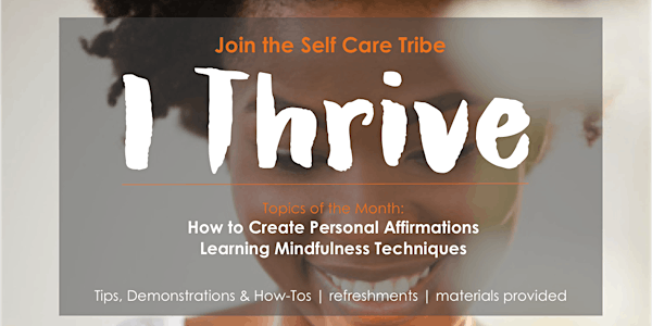I Thrive: A Self-Care Sunday Meetup for Women