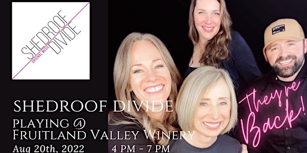 Live Music at the Winery with Shedroof Divide