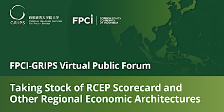 Taking Stock of RCEP Scorecard and Other Regional Economic Architectures