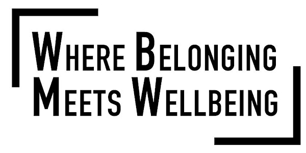 Where Belonging Meets Wellbeing