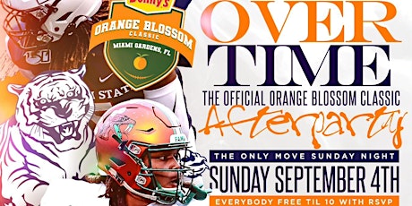 OVER TIME: THE OFFICIAL ORANGE BLOSSOM CLASSIC GAME AFTER PARTY