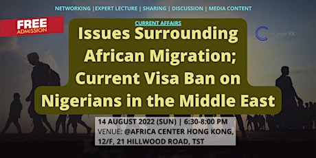 Issues Surrounding  African Migration; Visa Bans on Nigerians