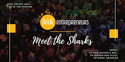 DrinkEntrepreneurs Bangkok™ - Meet the Sharks