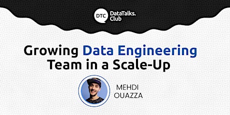 Growing Data Engineering Team in a Scale-Up
