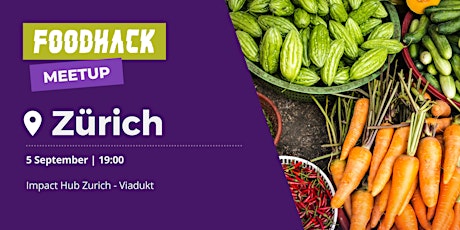 Meetup by FoodHack Zurich